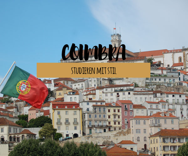 In der Studentenstadt Coimbra kannst du studieren mit Stil