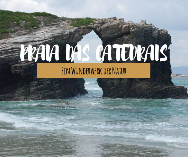 Praia das Catedrais, die Klippen von Spanien
